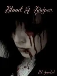 Blood & Juniper (A Vampire Tale)