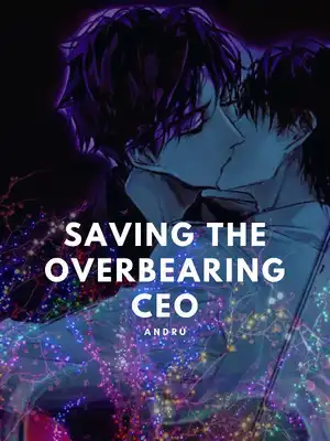 Saving the overbearing CEO (BOYLOVE)