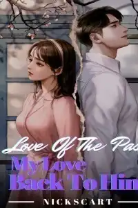 PAST LOVE : My Love Back to Him