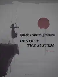 Quick Transmigration: Destroy The System