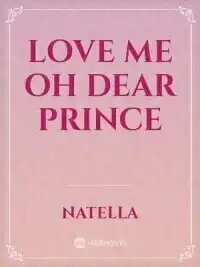 Love Me Oh Dear Prince