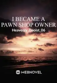 I Became a Pawn Shop Owner