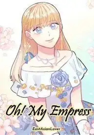 Oh! My Empress