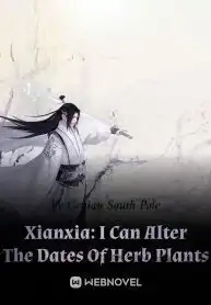 Xianxia: I Can Alter The Dates Of Herb Plants