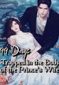 99 Days Trapped in the Body of the Royal Prince's Wife