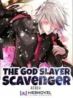 The God Slayer Scavenger