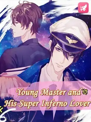 Young Master and His Super Inferno Lover