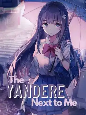 The Cute Yandere Next to Me