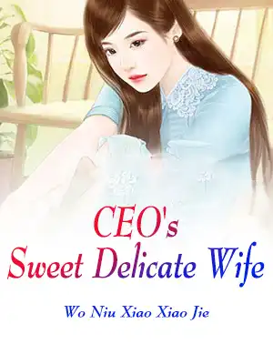 CEO's Sweet Delicate Wife