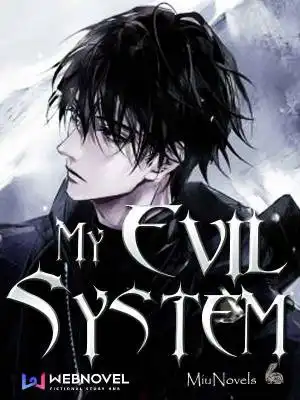My Evil System