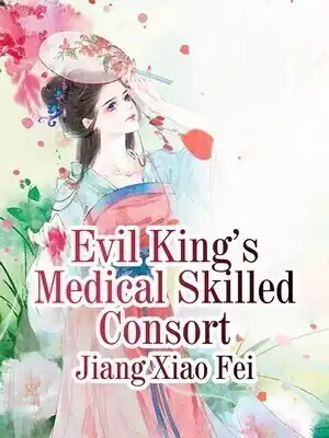 Evil King's Medical Skilled Consort