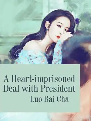 A Heart-imprisoned Deal with CEO