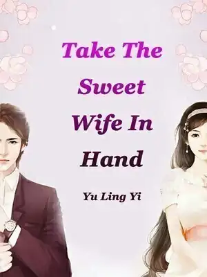 Take The Sweet Wife In Hand