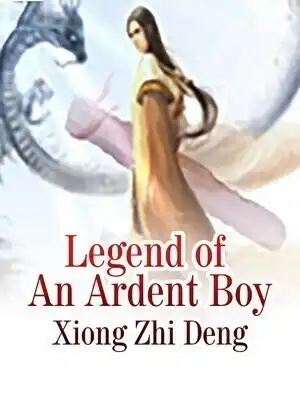 Legend of An Ardent Boy