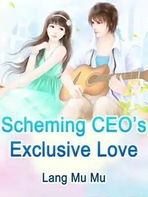 Scheming CEO's Exclusive Love