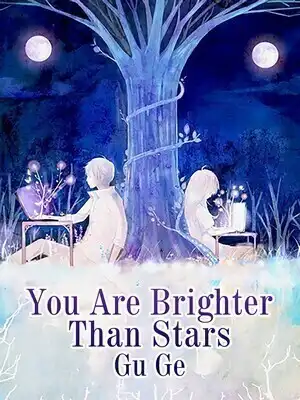 You Are Brighter Than Stars