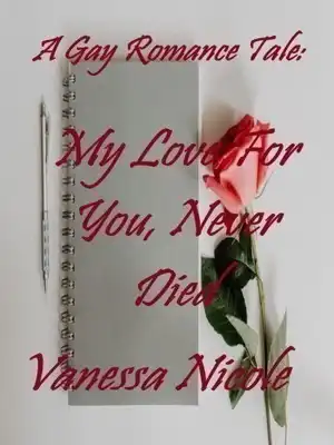 My Love For You, Never Died[Complete]