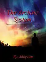 The Archaic System