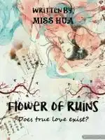 Flower of Ruins