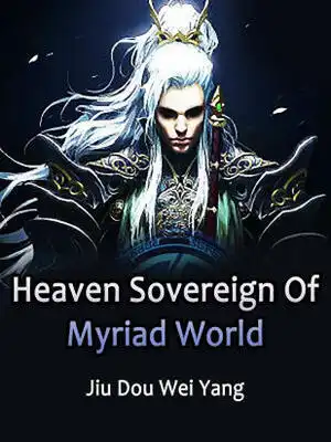 Heaven Sovereign Of Myriad World