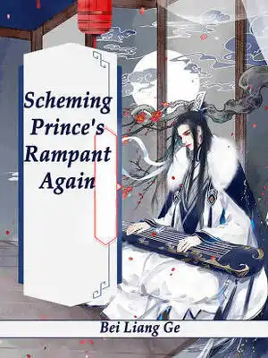 Scheming Prince's Rampant Again