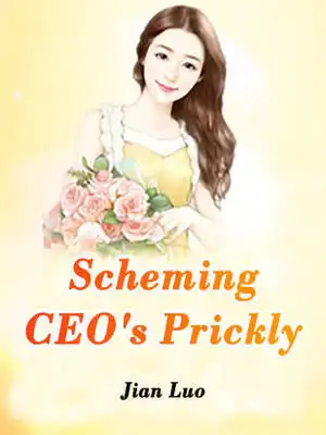 Scheming CEO's Prickly