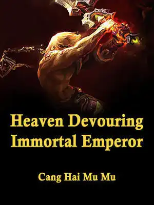 Heaven Devouring Immortal Emperor